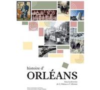 Histoire d'Orléans Gaël Rideau (Auteur), Pierre Allorant (Auteur)
