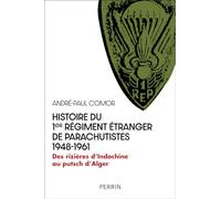 Histoire du 1er Régiment Étranger de Parachutistes 1948-1961: Des rizières d'Indochine au putsch d'Alger