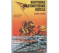 Histoire du 20e siècle Tome 2: Le second 20e siècle1939-1953