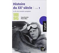 Histoire du 20eme siecle t.1 : 1900 a 1945 by Milza/ Berstein(1994-09-19)