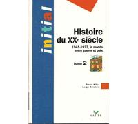 Histoire du 20ème siècle, tome 2 : 1945-1973, le monde entre guerre et paix, initial