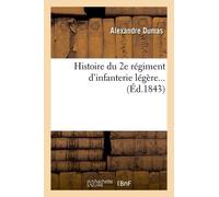 Histoire Du 2e Régiment D'infanterie Légère (Éd.1843)