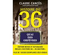 Histoire du 36, quai des orfèvres - Nouvelle édition 2025