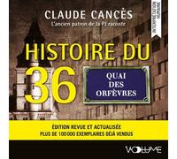 Histoire du 36, Quai des Orfèvres - Claude Cancès - VOolume - Livre audio - Essai