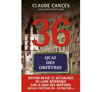 Histoire du 36, quai des orfèvres - Nouvelle Claude Cancès (Auteur)