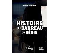 Histoire du Barreau du Bénin – L'Harmattan