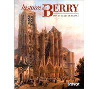 Histoire du Berry Pays et villes de France