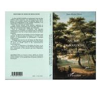 Jean-Michel Derex – Histoire du Bois de Boulogne: Le bois du roi et la promenade mondaine de Paris