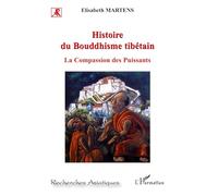 Histoire du bouddhisme tibétain: La compassion des puissants – L'Harmattan