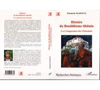 Histoire du bouddhisme tibétain La compassion des puissants - Elisabeth Martens - L'harmattan - broché - Essai