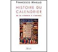 Histoire du calendrier. De la liturgie à l'agenda