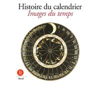 Histoire du calendrier : images du temps