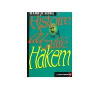 Histoire du calife Hakem - "Voyage en Orient" , Gérard de Nerval raconte l’histoire de ce calife - - Gérard De Nerval - Esprit Frappeur - Livre