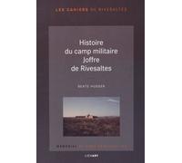 Histoire Du Camp Militaire Joffre De Rivesaltes