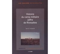 Histoire du camp militaire joffre de rivesaltes - Beate Husser - Lienart - broché - Essai