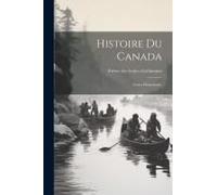 Histoire Du Canada: Cours Élémentaire