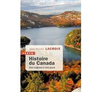 Histoire du Canada: Des origines à nos jours