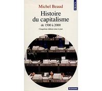Histoire du capitalisme. De 1500 à 2000