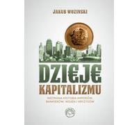Histoire du capitalisme - Jakub Wozinski (Buch auf Polnisch)