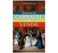 Histoire Du Carnaval De Venise - Xie-Xxe Siècle