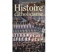 Histoire du catholicisme - Edition originale - Index, Table des cartes et illustrations