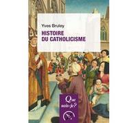 Histoire du catholicisme Yves Bruley (Auteur)