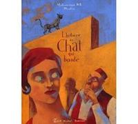 Histoire du chat qui boude Christophe Merlin (Illustration), Mohammed Dib (Auteur)