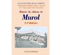 Histoire du château de Murol - d'après des documents authentiques