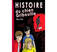 Histoire du chien Gribouille