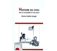 Histoire du Chili de la conquête à nos jours