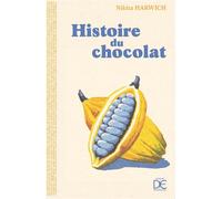 Histoire du chocolat - Nikita Harwich - Desjonqueres - broché - Guide