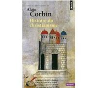 Histoire du christianisme Alain Corbin (Auteur)