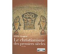 Histoire du christianisme des premiers siècles