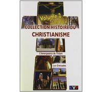 Histoire du Christianisme Les Croisades - L'Emergence de l'Islam