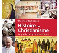 Histoire du Christianisme - STEPHEN BACKHOUSE - Salvator - broché - Essai