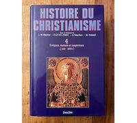 Histoire du christianisme, tome 4 : Evêques, moines et empereurs, 612-1054