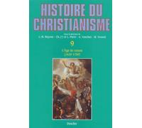 Histoire Du Christianisme - Tome 9, L'âge De Raison (1620/30 - 1750)