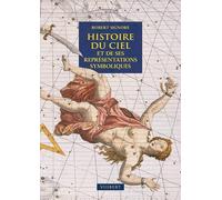 Histoire du ciel: Et de ses représentations symboliques