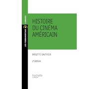 Brigitte Gauthier – Histoire du cinéma américain – N°59 2ème édition – Livre