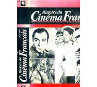 Histoire Du Cinema Francais. Encyclopedie Des Films