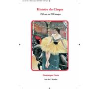 Histoire du Cirque 250 ans en 250 images - Collectif - H Diffusion - broché - Monographie