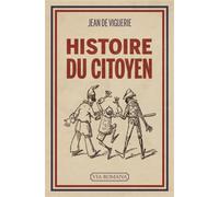 Histoire du citoyen - Jean de Viguerie - Via Romana - broché - Essai