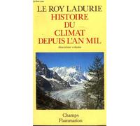 Histoire du climat depuis l'an mil. tome 2. collection champ n° 122