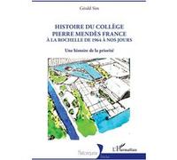 Histoire du collège Pierre Mendès France Gérald Sim (Auteur)