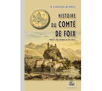 Histoire du comté de Foix: Tome 1