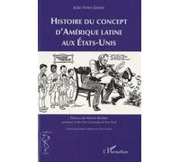 Histoire Du Concept D'amérique Latine Aux Etats-Unis