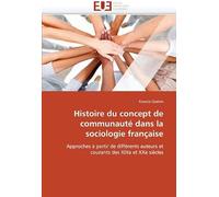 Histoire Du Concept De Communauté Dans La Sociologie Française