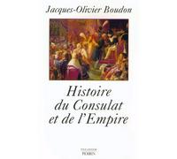 Histoire du Consulat et de l'Empire – 1789-1815