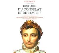 Histoire du Consulat et de l'Empire - tome 3 Louis Madelin (Auteur)