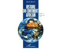 Histoire du continent africain Du XVIIè sièle à 1939 - Jean Jolly - L'harmattan - broché - Etude